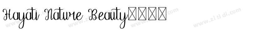 Hayati Nature Beauty字体转换